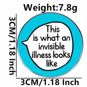 Enamel pin featuring This is what an invisible illness looks like on a white background