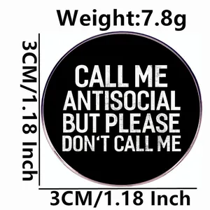 Black round antisocial slogan metal enamel pin badge accessory 3cm diameter