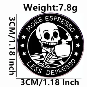 Skeleton drinking espresso enamel pin with More Espresso Less Depresso quote and size specs