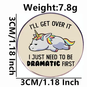 Unicorn enamel pin with I'll Get Over It text and rainbow colors in 3cm size