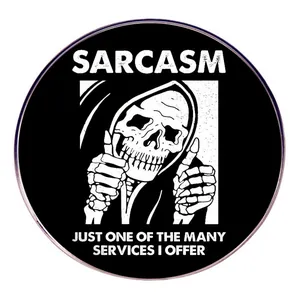 Sarcasm Just One Of The Many Services I Offer Faucheuse Pin Noir Blanc Alliage Rond Broche Pour Sacs Vestes Humour Insigne