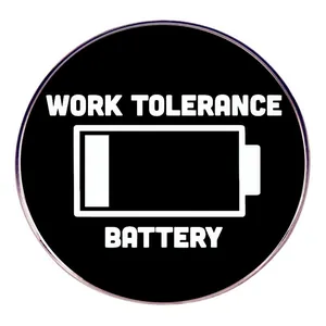 Spilla Umoristica in Lega con Icona Batteria Work Tolerance Distintivo Metallico Rotondo per Vestiti Zaino Ufficio Regalo