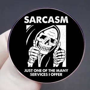 Badge Faucheuse en alliage métallique avec citation sarcastique pour vêtements