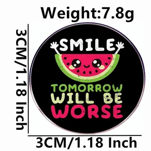 3cm round Smile Tomorrow Will Be Worse watermelon enamel pin badge with star eyes