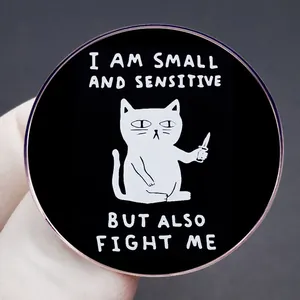 Funny black cat enamel pin with dagger and I Am Small And Sensitive slogan badge