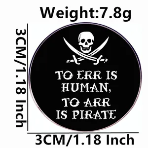 Zinc alloy pirate skull and cross swords brooch pin with humorous english typography