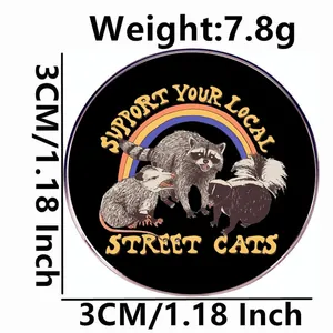 Support Your Local Street Cats pin badge with raccoon opossum and skunk 3cm diameter