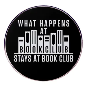 Épinglette en Émail What Happens At Book Club Stays At Book Club Broche Ronde en Alliage Badge pour Amateurs de Lecture École Bibliothèque
