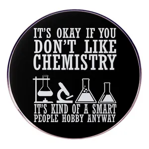 Broche Ronde Chemistry Smart People Hobby Épingle Citation Scientifique Drôle Badge En Métal Bijoux En Alliage Émaillé