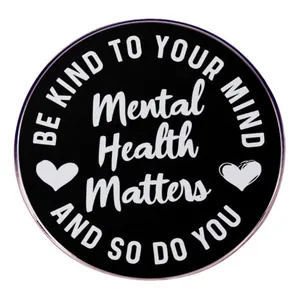 Broche en Émail Ronde Mental Health Matters Be Kind To Your Mind Motif Cœur Alliage Badge Bijou de Mode Épingle Unisexe
