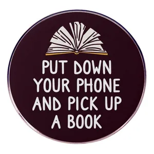 Put Down Your Phone Pick Up A Book Enamel Pin Round Reading Slogan Alloy Brooch Badge For Women Men Literature Gift