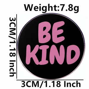 Pink Be Kind enamel brooch pin for women made of metal alloy badge, 1.18 inch size