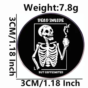 Skeleton drinking coffee enamel pin badge with 'Dead Inside But Caffeinated' text