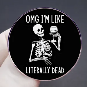 Funny Skeleton OMG I'M LIKE LITERALLY DEAD Round Enamel Pin Humor Badge Accessory