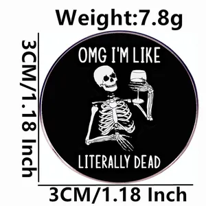 Funny skeleton enamel pin holding wine glass with humor text, 3cm round alloy badge