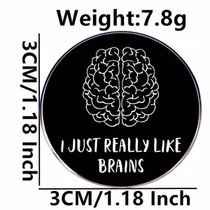 Funny brain enamel pin badge with 'I Just Really Like Brains' text and 3cm diameter