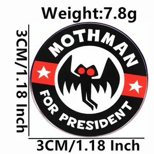 Badge en métal Mothman for President avec yeux rouges, diamètre de 3 cm, 7,8 g