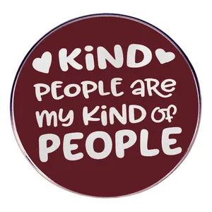 Broche Ronde en Alliage Émaillé Slogan Kind People Are My Kind Of People Badge pour Vêtements Sac à Dos Accessoires