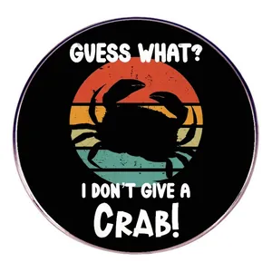 Guess What I Don't Give A Crab Brosche Lustige Tier Pin Retro Sonnenuntergang Legierung Emaille Abzeichen Für Kleidung Rucksack