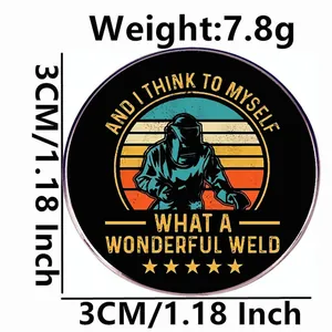 Funny welding brooch badge with Wonderful Weld quote and sunset welder silhouette graphic