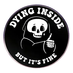 Dying Inside But Its Fine Enamel Pin Reaper Skeleton Brooch Black White Alloy Badge Halloween Clothing Backpack Decor