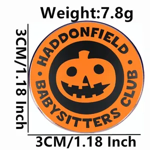 Haddonfield Babysitters Club Halloween pumpkin metal badge with spooky movie theme