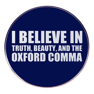 I Believe In Truth Beauty And The Oxford Comma Alloy Badge Brooch Funny English Slogan Enamel Pin For Clothes Bags Jewelry Gift
