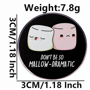 Round enamel marshmallow pin badge with 'DON'T BE SO MALLOW-DRAMATIC' text, 3cm diameter