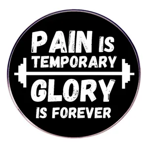 Broche Motivante Ronde en Alliage Pain Is Temporary Glory Is Forever Badge Haltère de Fitness pour Passionnés de Gym