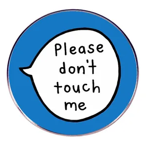 Broche Redondo de Aleación Con Eslogan Please Don't Touch Me Burbuja de Diálogo Azul Blanco Insignia para Mochila Chaqueta