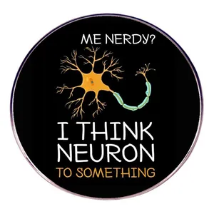 Wetenschap Geek Neuron Woordspeling Emaille Pin Badge Me Nerdy I Think Neuron To Something Legering Ronde Broche Voor Studenten