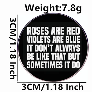 Black round enamel pin with funny quote Roses are Red Violets are Blue 3cm diameter