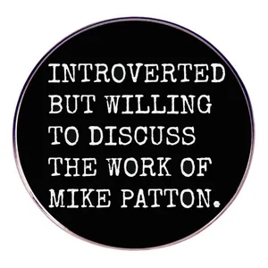Round Alloy Enamel Pin Introverted Discuss Work Slogan Brooch Badge For Clothing Bags Backpacks Accessories Music Lovers Gift