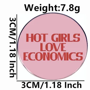 Badge émaillé rose Hot Girls Love Economics, accessoire rond en métal de 3cm