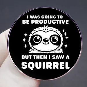 Funny sloth enamel pin with I Was Going To Be Productive quote on black background