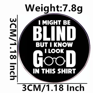Round funny slogan brooch badge with humorous English quote and glasses icon, 3cm diameter
