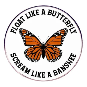 Spilla Float Like A Butterfly Scream Like A Banshee Distintivo Tondo In Lega Farfalla Monarca Per Zaino E Abbigliamento