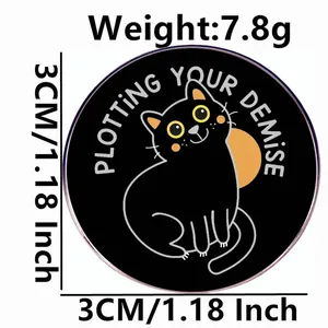 Funny round black cat enamel pin brooch with 'Plotting Your Demise' slogan 3cm