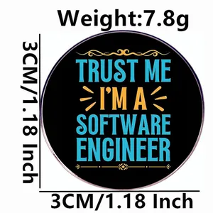 Trust Me I'm A Software Engineer metal pin badge, 3cm diameter black round brooch