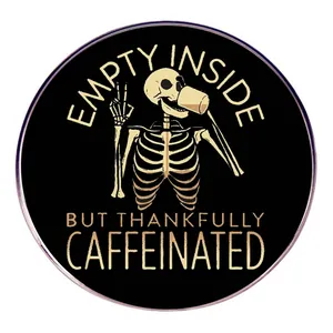 Funny skull drinking coffee enamel pin with Empty Inside and Caffeinated text
