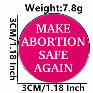 Make Abortion Safe Again brooch, pink round metal badge, 3cm diameter accessory