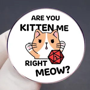 Kitten D20 DND enamel pin featuring orange cat and 'Are You Kitten Me Right Meow' text