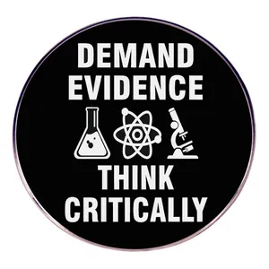 Modern Alloy Round Enamel Brooch Pin Demand Evidence Think Critically Science Badge For Women Men School Office Jewelry