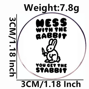 Funny cartoon rabbit metal pin badge with Mess With The Rabbit You Get The Stabbit slogan