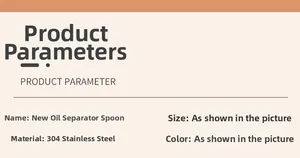 Detailed product parameter card for 304 stainless steel oil separator ladle spoon