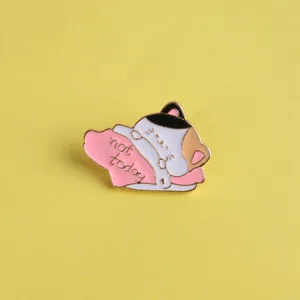 Cute cartoon calico cat 'not today' enamel pin badge for clothes and bags decoration