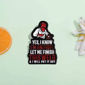 Broche en émail soudeur de dessin animé avec slogan amusant badge décoratif pour vêtements