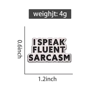 Enamel pin with I SPEAK FLUENT SARCASM text and detailed dimension markings
