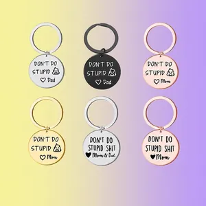 Stainless Steel Funny Quote Keychain Don't Do Stupid Engraved Round Tag For Dad Mom Grandma Aunt Family Key Ring