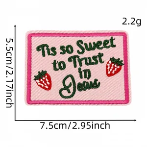 Pink embroidered patch Tis so Sweet to Trust in Jesus with strawberry design